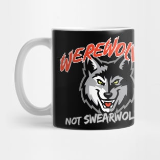 Werewolves not Swearwolves Mug